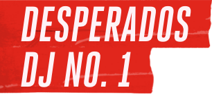 Desperados DJ No. 1